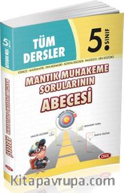 5. Sınıf Tüm Dersler Mantık Muhakeme Sorularının Abecesi