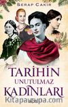Tarihin Unutulmaz Kadınları