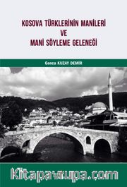 Kosova Türklerinin Manileri ve Mani Söyleme Geleneği
