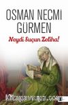 Neydi Suçun Zeliha!
