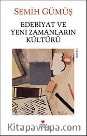 Edebiyat ve Yeni Zamanların Kültürü