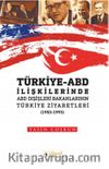 Türkiye-ABD İlişkilerinde ABD Dışişleri Bakanlarının Türkiye Ziyaretleri (1953-1993)