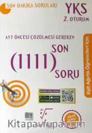 AYT Öncesi Çözülmesi Gereken Son 1111 Soru (Eşit Ağırlık)