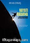 Hayatı Bırakma