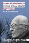 Osman Necmi Gürmen’in Öykü ve Romanlarında Yapı ve İzlek