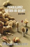 Psikolojimiz Çin’den Mi Geldi ?