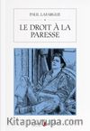 Le Droit  A La Paresse