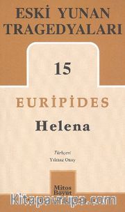 Eski Yunan Tragedyaları 15 Helena
