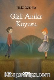Gizli Anılar Kuyusu