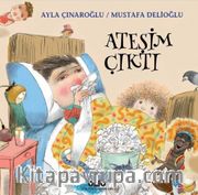 Ateşim Çıktı