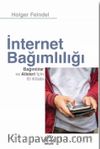 İnternet Bağımlılığı & Bağımlılar ve Aileleri için El Kitabı