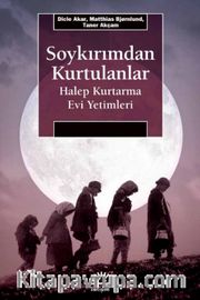Soykırımdan Kurtulanlar <br /> Halep Kurtarma Evi Yetimleri