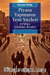 Piyasa Yapmanın Yeni Yüzleri & AVM’ler, Sokaklar, Kentler