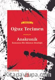 Anakronik <br /> Zamansız Bir Adamın Günlüğü