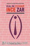 Kalın Duvar İnce Zar & Toplumsal Cinsiyet Ekseninde Kadın