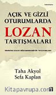 Açık ve Gizli Oturumlarda Lozan Tartışmaları