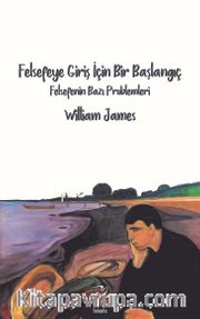 Felsefeye Giriş İçin Bir Başlangıç <br /> Felsefenin Bazı Problemleri