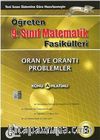9.Sınıf Öğreten Matematik Fasikülleri / Oran ve Orantı Problemler-Konu Anlatımlı