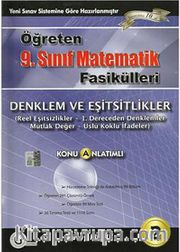 9.Sınıf Öğreten Matematik Fasikülleri /Denklem ve Eşitsizlikler Konu Anlatımlı