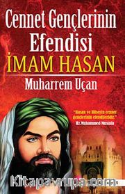 Cennet Gençlerinin Efendisi İmam Hasan