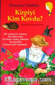 Kirpiyi Kim Kovdu?