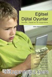 Eğitsel Dijital Oyunlar: Kuram, Tasarım ve Uygulama