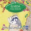 Elveda Yaşlı Rakun / Seni Çok Seviyorum Allah'ım -5