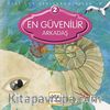 En Güvenilir Arkadaş / Seni Çok Seviyorum Allah'ım -2