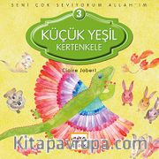 Küçük Yeşil Kertenkele / Seni Çok Seviyorum Allah'ım -3