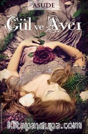 Gül ve Avcı