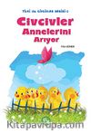 Civcivler Annelerini Arıyor / Tilki ile Civcivler Serisi-3