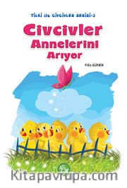 Civcivler Annelerini Arıyor / Tilki ile Civcivler Serisi-3