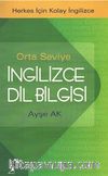 Orta Seviye İngilizce Dilbilgisi