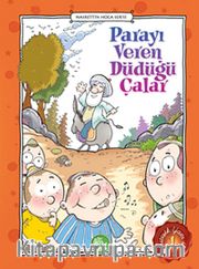 Parayı Veren Düdüğü Çalar / Nasrettin Hoca Serisi -1