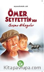 Ömer Seyfettin'den Seçmeler