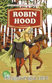 Robin Hood / Çocuklar İçin Dünya Klasikleri