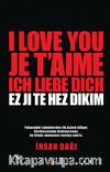 I Love You Je Taime Ich Liebe Dich Ez Ji Te Hez Dikim