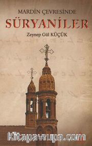 Mardin Çevresinde Süryaniler
