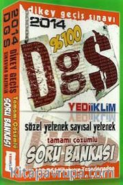 2014 %100 DGS Sözel Yetenek-Sayısal Yetenek Tamamı Çözümlü Soru Bankası
