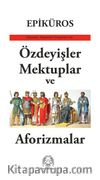 Özdeyişler, Mektuplar ve Aforizmalar