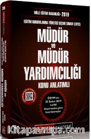 2019 MEB Müdür ve Müdür Yardımcılığı (EKYS) Sınavlarına Hazırlık Kitabı Konu Anlatımlı