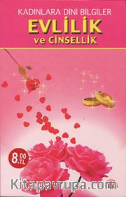 Evlilik ve Cinsellik / Kadınlara Dini Bilgiler