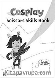 Cosplay Scissors Skills Book - Okul Öncesi Kesme Becerileri