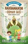 Kahramanım Osman Gazi / Kahraman Avcısı Kerem 4