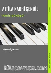 Paris Dönüşü <br /> Piyano İçin Solo