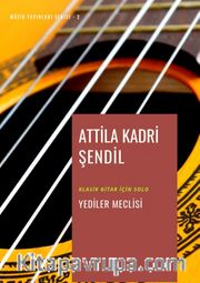 Klasik Gitar İçin Solo <br /> Yediler Meclisi (Mecalis-I Seb'a)