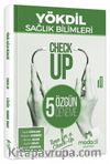 Yökdil Sağlık Bilimleri Check Up 5 Özgün Deneme