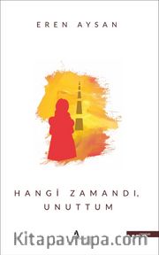 Hangi Zamandı Unuttum
