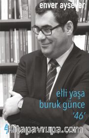 Elli Yaşa Buruk Günce 46