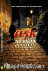 Aşk Tek Kişilik Deliliktir